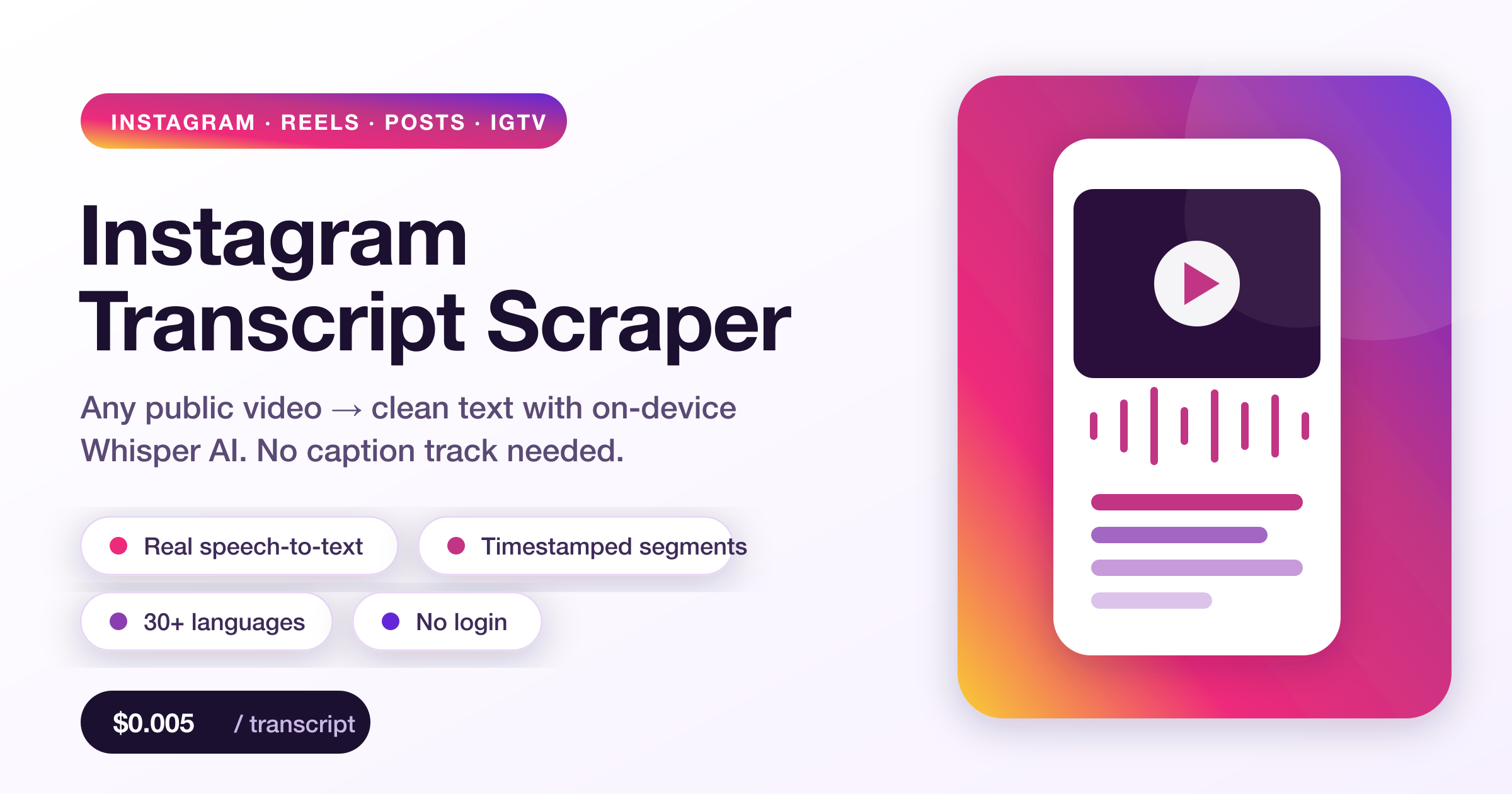 Instagram Transcript Scraper — Reels, posts & IGTV to text with on-device Whisper AI